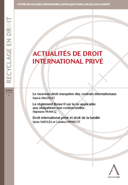 Actualités européennes en droit international privé familial 2009