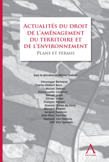 Actualités du droit de l’aménagement du territoire et de l’environnement