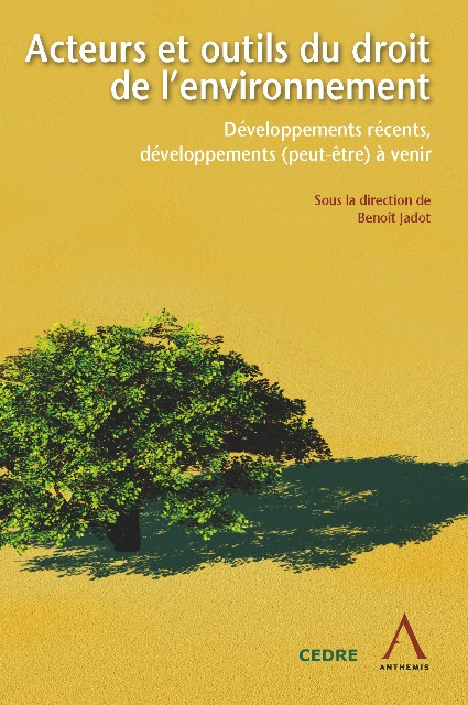 Acteurs et outils du droit de l'environnement
