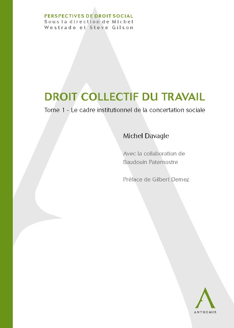 Droit collectif du travail - Tome 1