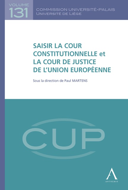 Saisir la Cour constitutionnelle et la Cour de justice de l'Union européenne