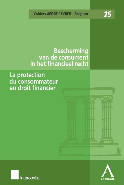 La protection du consommateur en droit financier - Bescherming van de consument in het financieel recht