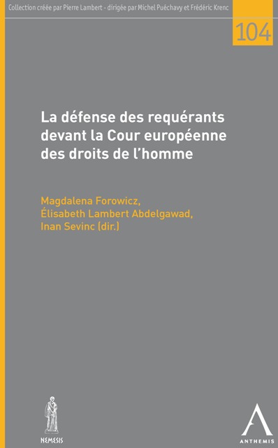 La défense des requérants devant la Cour européenne des droits de l’homme