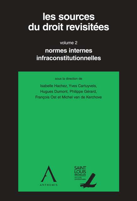 Les sources du droit revisitées - volume 2