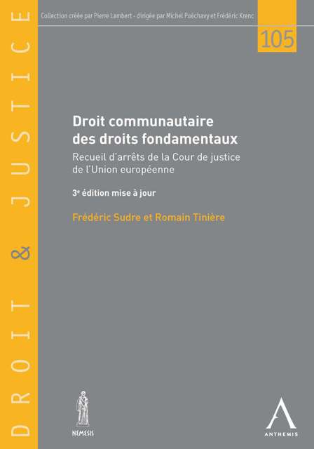 Droit communautaire des droits fondamentaux - 3e édition