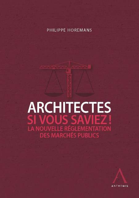 Architectes, si vous saviez ! La nouvelle réglementation des marchés publics