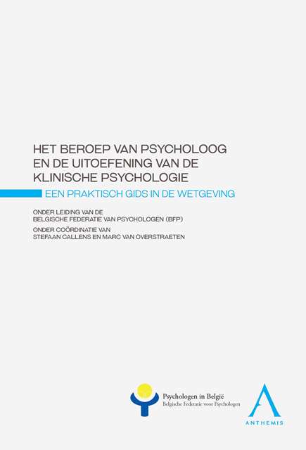 Het beroep van psycholoog en de uitoefening van de klinische psychologie