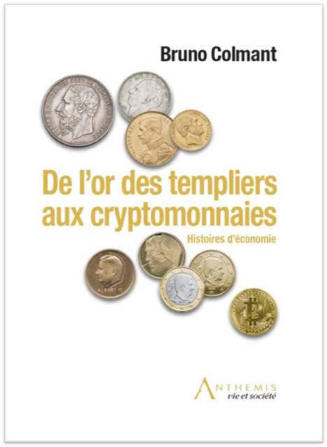 De l’or des templiers aux cryptomonnaies