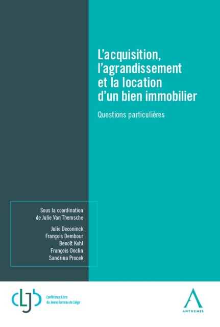 L'acquisition, l'agrandissement et la location d'un bien immobilier