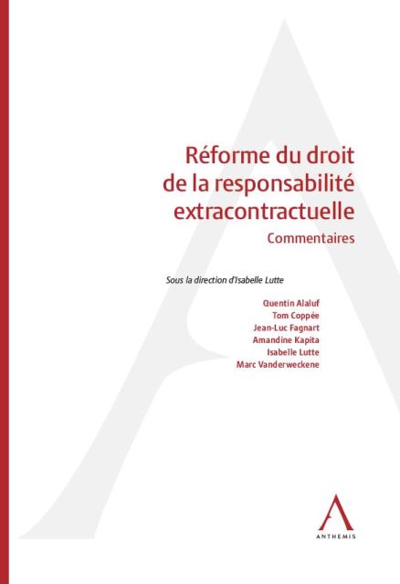 Réforme du droit de la responsabilité extracontractuelle