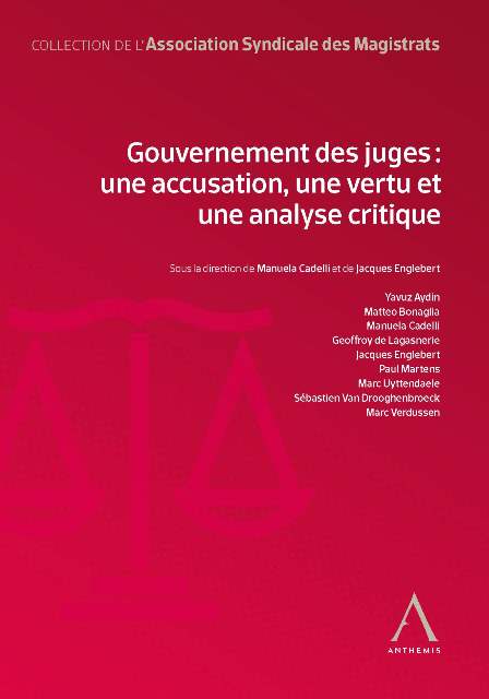 Gouvernement des juges : une accusation, une vertu et une analyse critique