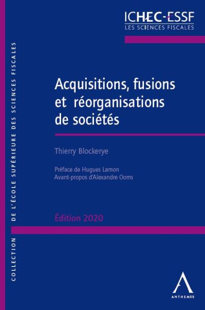 Acquisitions, fusions et réorganisations de sociétés - Édition 2020