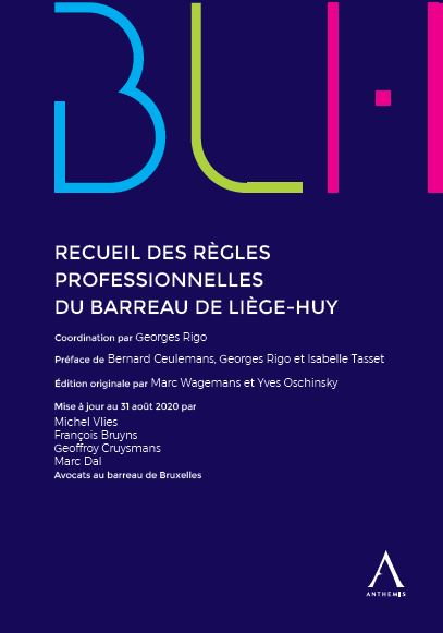 Recueil des règles professionnelles du barreau de Liège-Huy