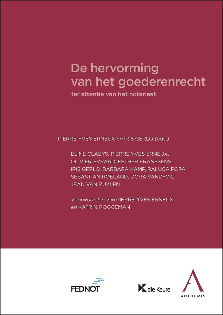 De hervorming van het goederenrecht ter attentie van het notariaat
