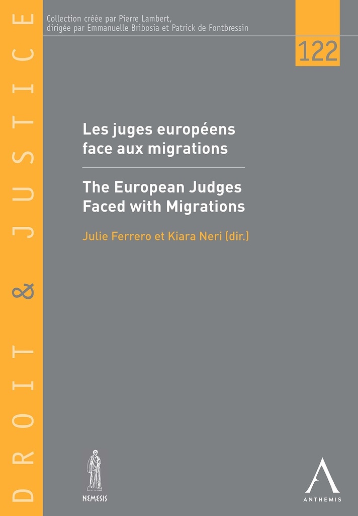 Les juges européens face aux migrations / The European Judges Faced with Migrations