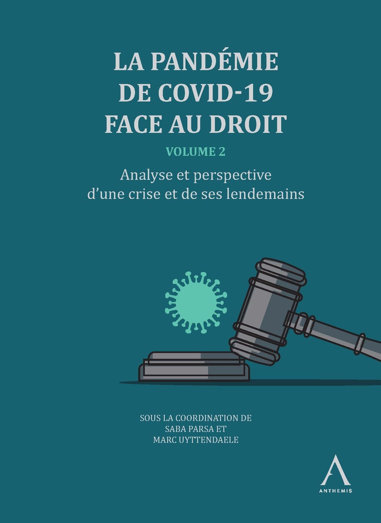 La pandémie de Covid-19 face au droit - volume 2