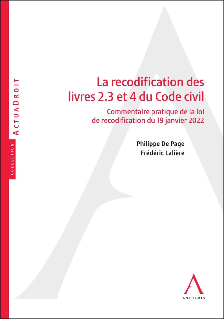 La recodification des livres 2.3 et 4 du Code civil
