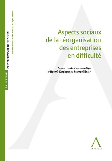 Aspects sociaux de la réorganisation des entreprises en difficulté