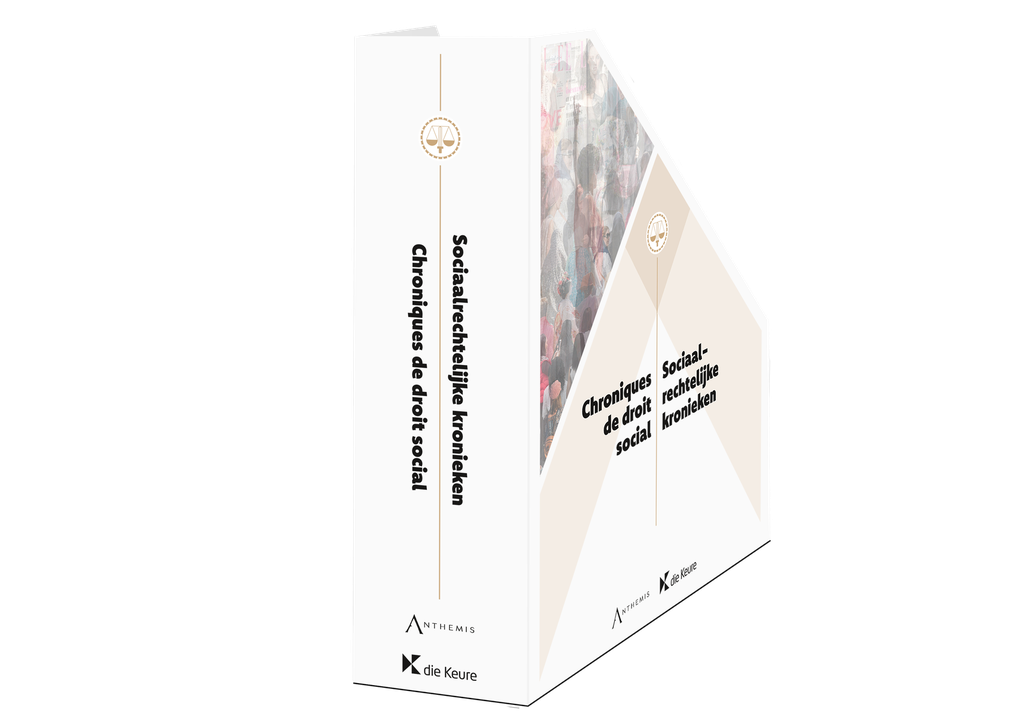 Box - Chroniques de droit social / Sociaalrechtelijke Kronieken