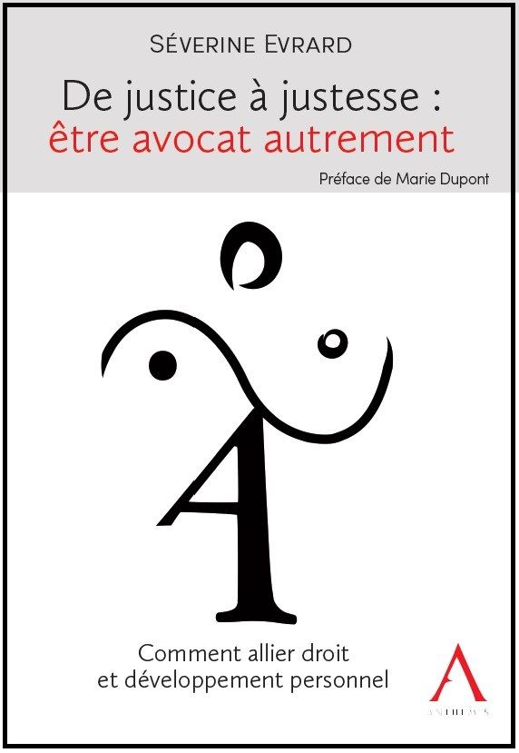 De justice à justesse : être avocat autrement