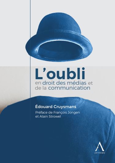L’oubli en droit des médias et de la communication