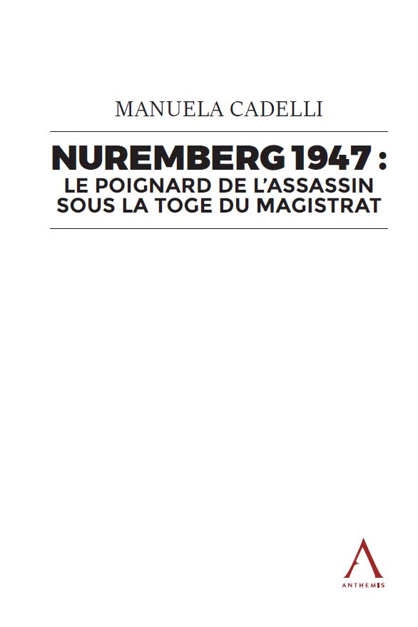 Nuremberg 1947 : le poignard de l’assassin sous la toge  du magistrat