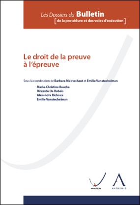 Le droit de la preuve à l’épreuve