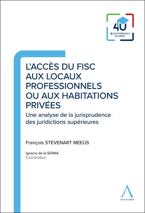 L'accès du fisc aux locaux professionnels ou aux habitations privées