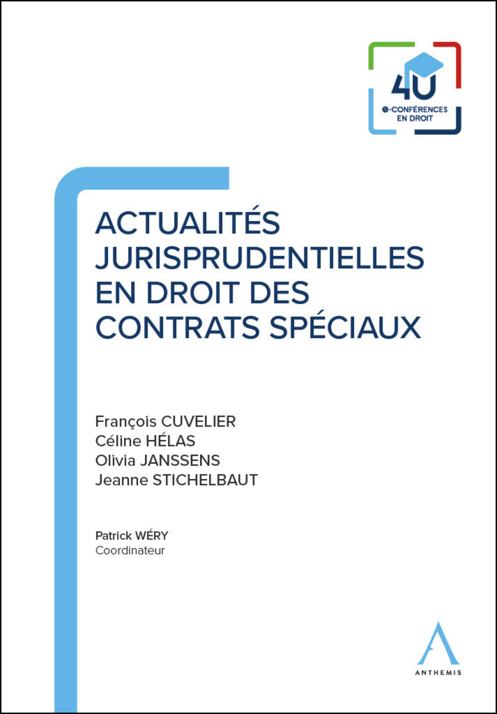 Actualités jurisprudentielles en droit des contrats spéciaux