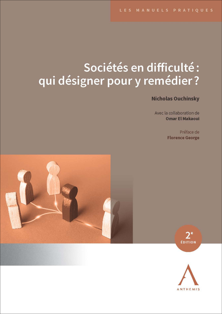 Sociétés en difficulté : qui désigner pour y remédier ?