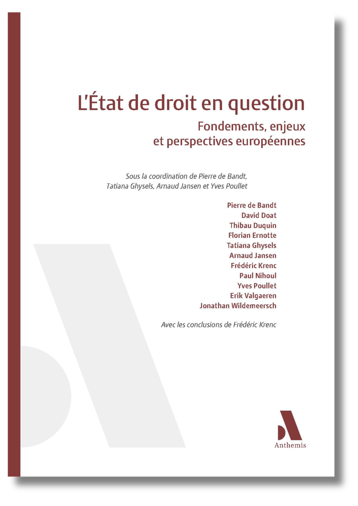 L'État de droit en question : fondements, enjeux et perspectives européennes