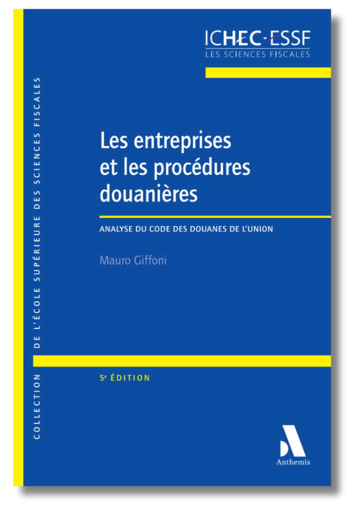 Les entreprises et les procédures douanières - 5e édition