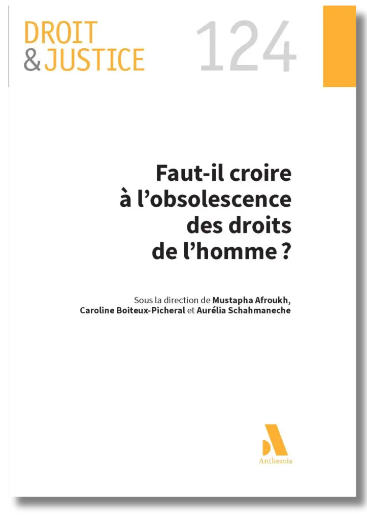 Faut-il croire à l'obsolescence des droits de l'homme ?