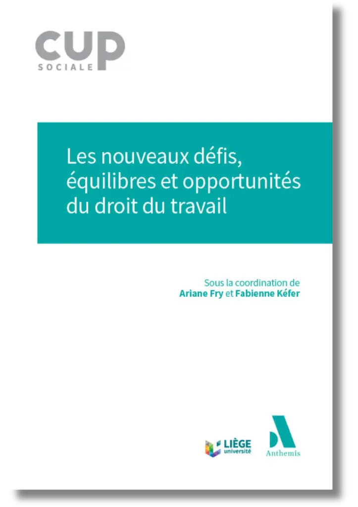 Les nouveaux défis, équilibres et opportunités du droit du travail