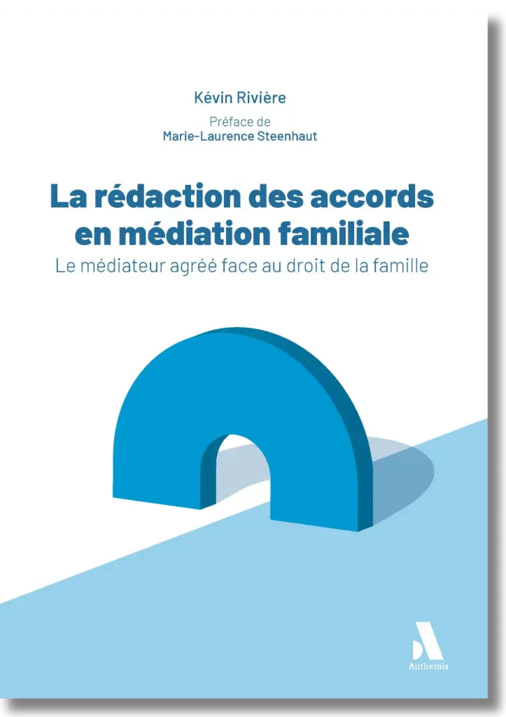 La rédaction des accords en médiation familiale