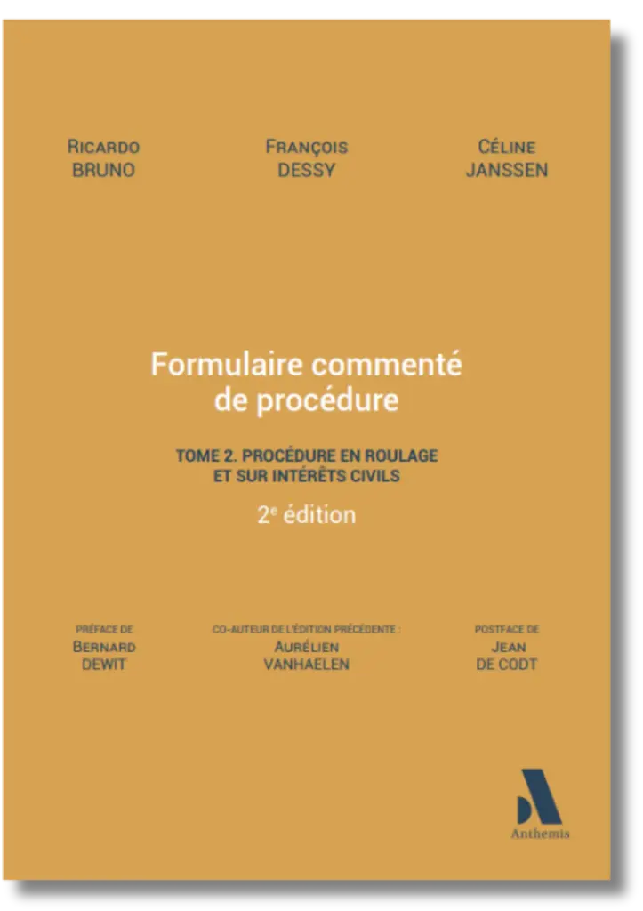Formulaire commenté de procédure. Tome 2. Procédure en roulage et sur intérêts civils 