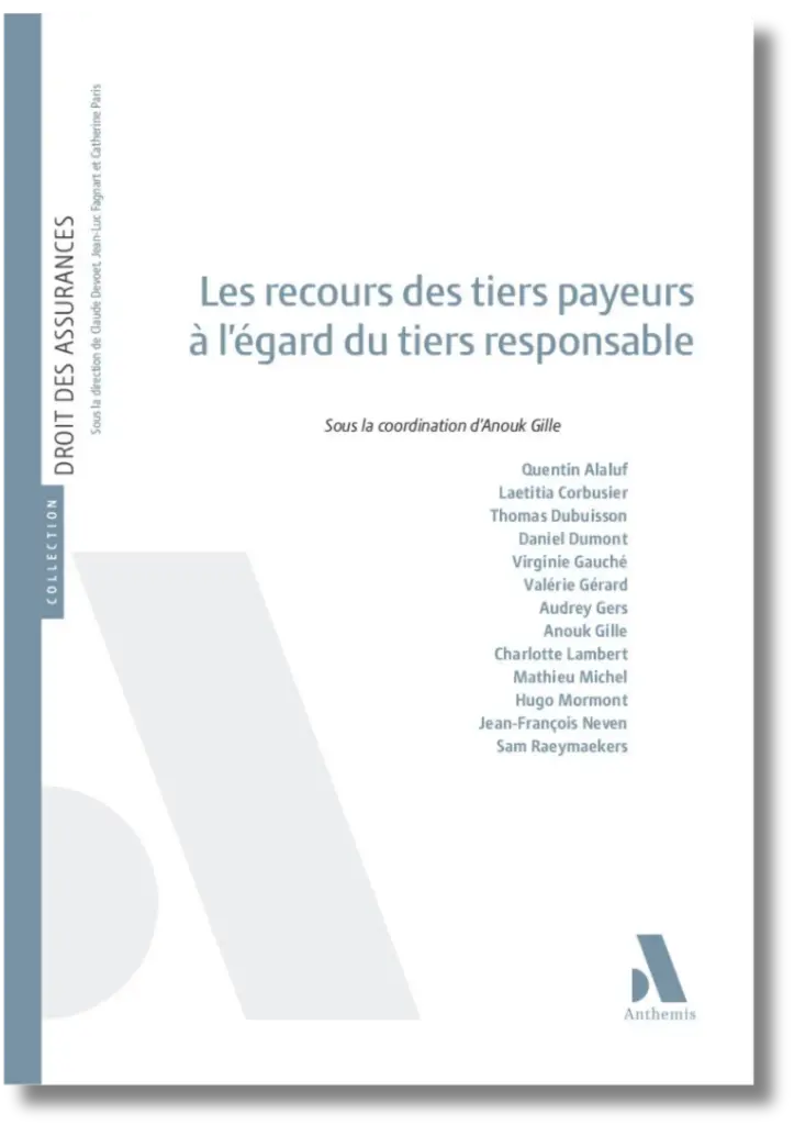 Les recours des tiers payeurs à l’égard du tiers responsable