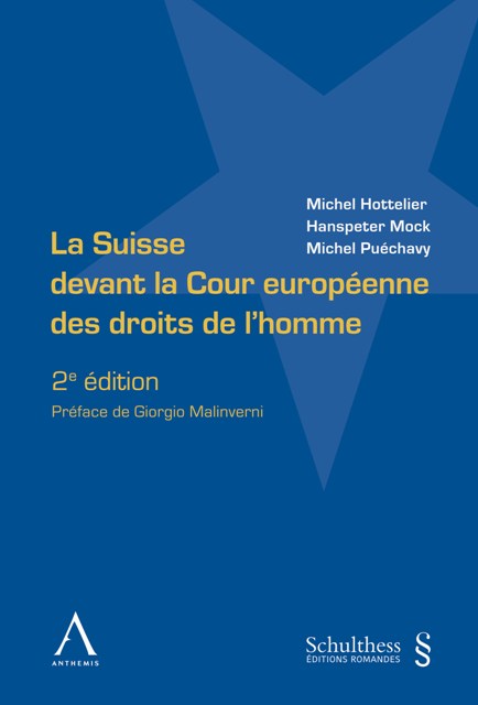 La Suisse devant la Cour européenne des droits de l’homme