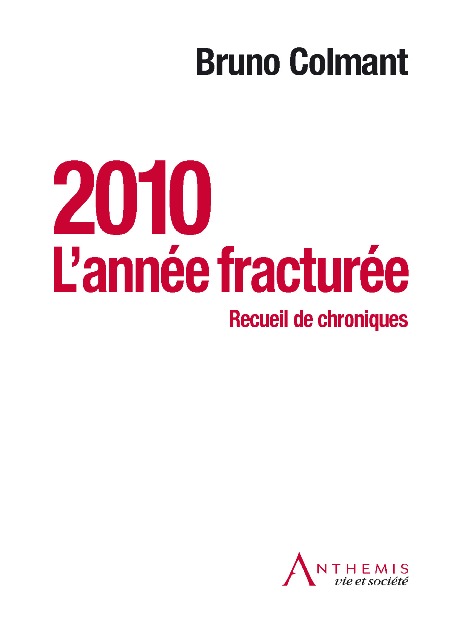 2010 L'année fracturée