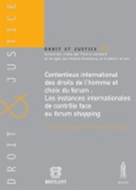 Contentieux international des droits de l'homme et choix du forum