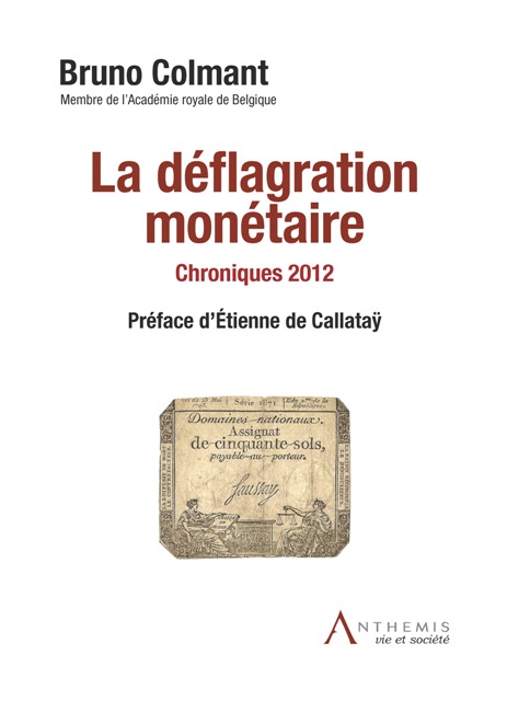 La déflagration monétaire