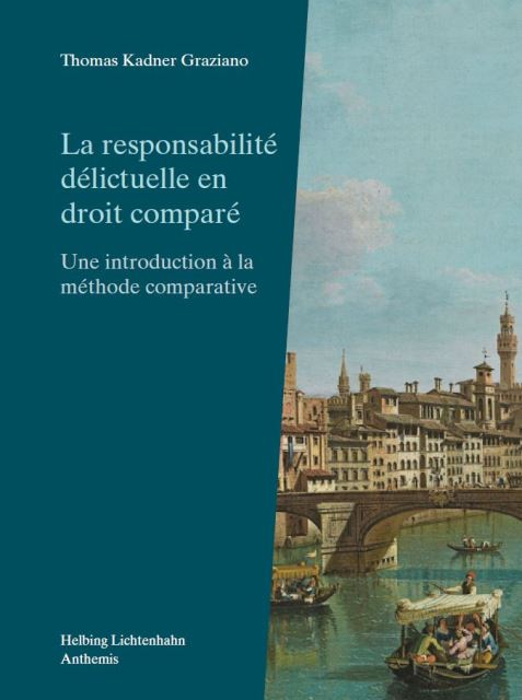 La responsabilité délictuelle en droit comparé