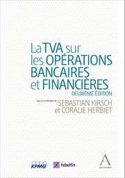 [TVAFI2] La TVA sur les opérations bancaires et financières