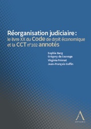 [REOJUD] Réorganisation judiciaire : le livre XX du Code de droit économique et la CCT n° 102 annotés