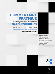 Commentaire pratique de la réglementation des marchés publics. Tome 1