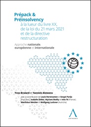 [PRESOLVENCY] Prépack &amp; Préinsolvency à la lueur du livre XX, de la loi du 21 mars 2021 et de la directive restructuration