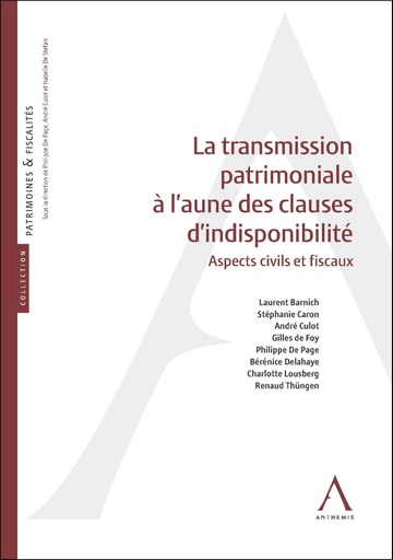 [TRANSIND] La transmission patrimoniale à l’aune des clauses d’indisponibilité