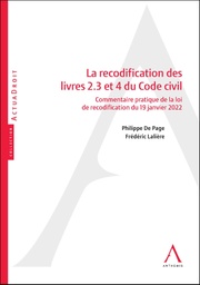 [ACTUACIV] La recodification des livres 2.3 et 4 du Code civil