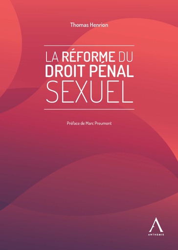 [REFDROSEX] La réforme du droit pénal sexuel