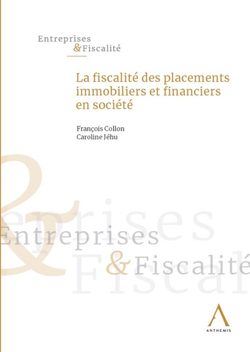 [FISPLA] La fiscalité des placements immobiliers et financiers en société